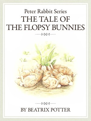 cover image of ピーターラビットシリーズ3　THE TALE OF THE FLOPSY BUNNIES